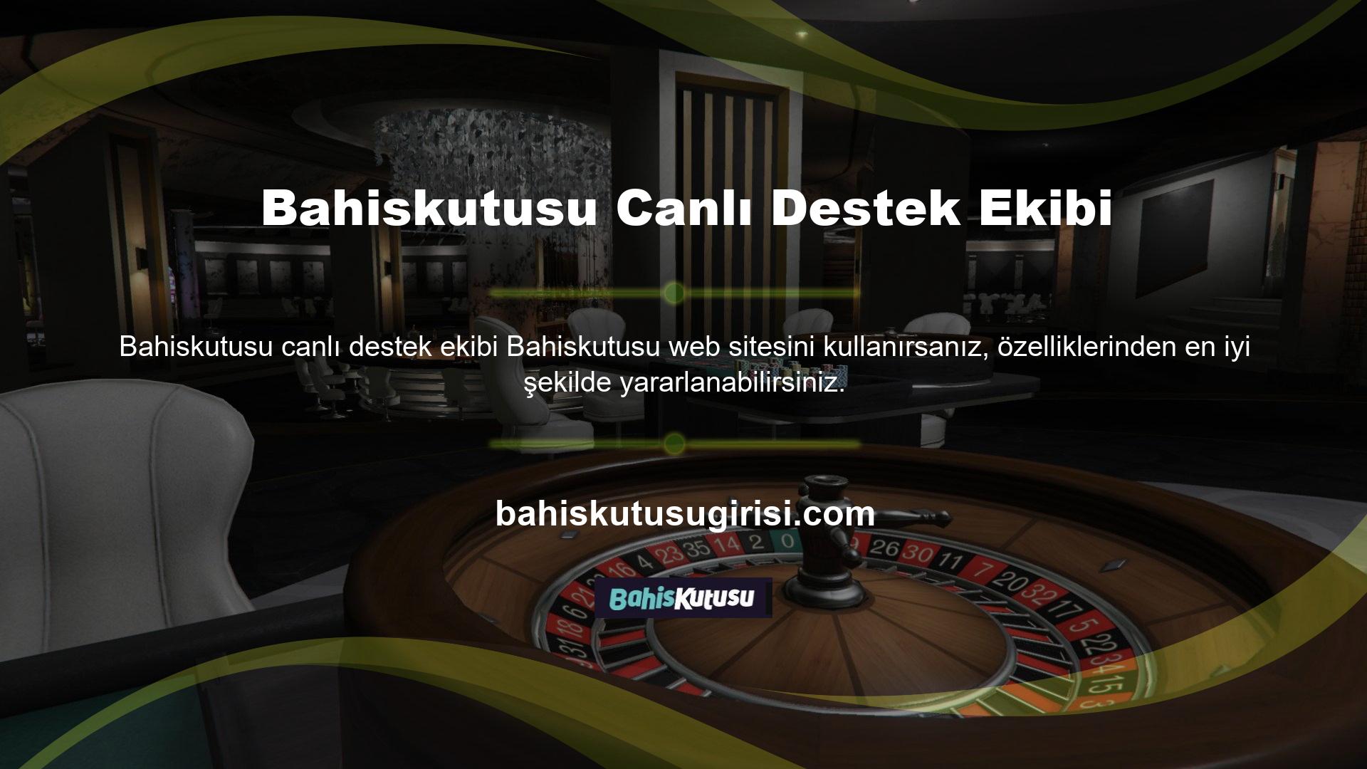 Bahiskutusu erişilebilirliği ile ilgili herhangi bir sorunuz varsa, yardım için canlı destek ekibine ulaşmaktan çekinmeyin